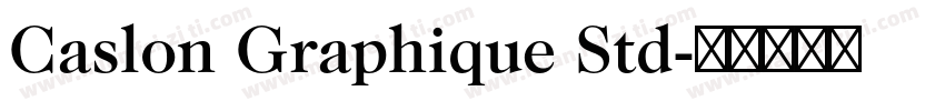 Caslon Graphique Std字体转换